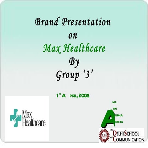 Brand Presentation on Max Healthcare 