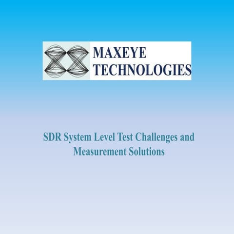 MaxEye SDR System Level Testing