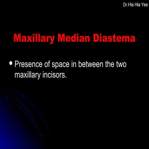 Maxillary median diastema