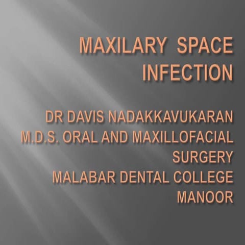 MAXILLARY SPACE INFECTION.pptx