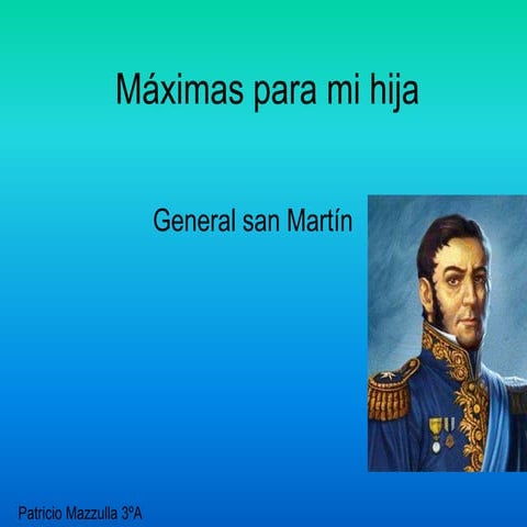 maximas de José de San Martin camila carabetta | PPTX