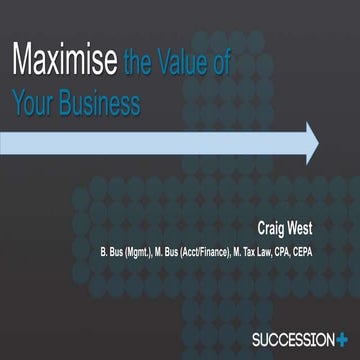 Maximise the value of your business - Business Succession