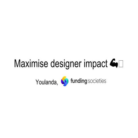 DBA #20 - Maximise Designer Impact in Startup by Youlanda Kuo