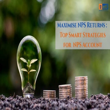 Maximise Nps Returns Top Smart Strategies For Your Nps Account Pdf