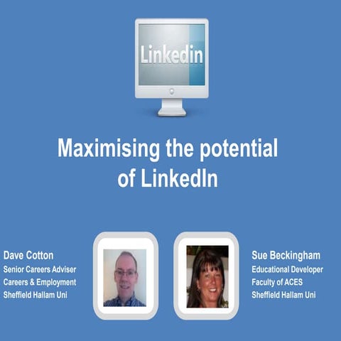 Maximising the potential of LinkedIn