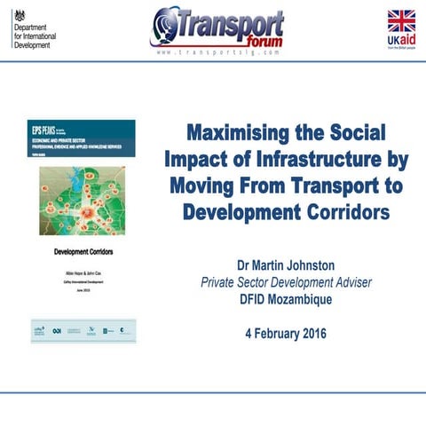 Maximising the social impact of infrastructure by moving from transport ...