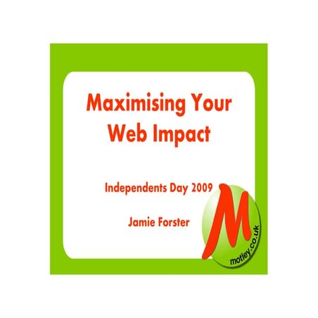 Maximising Your Web Impact