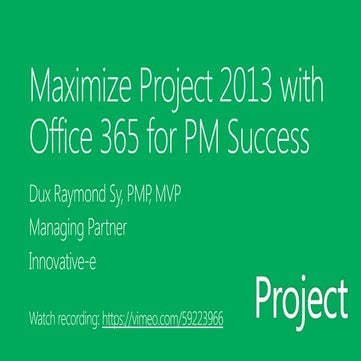 Maximize Project 2013 & Office 365 for Project Management Success
