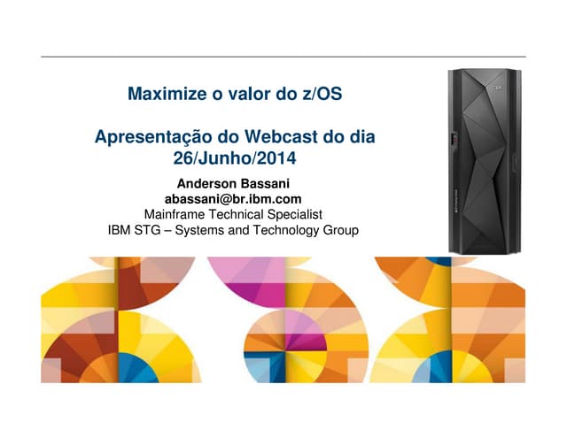 Maximize o valor do z/OS