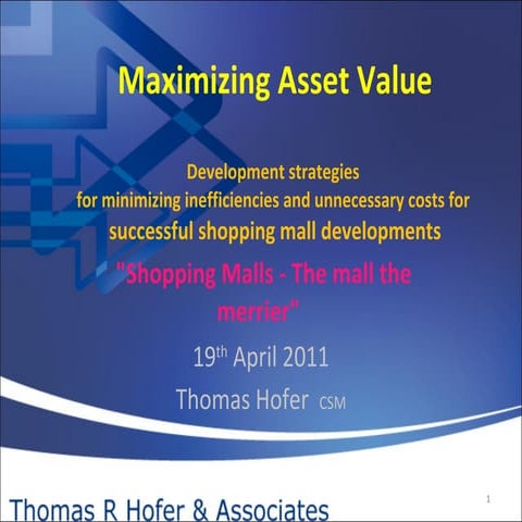 Shopping Mall Development &amp; Management - Maximizing Asset Value -   Thoma...