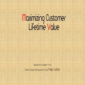 What is the lifetime value of customers, and how can marketers maximize it ? 
