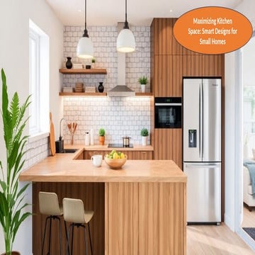 Maximizing Kitchen Space Smart Designs for Small Homes.pptx