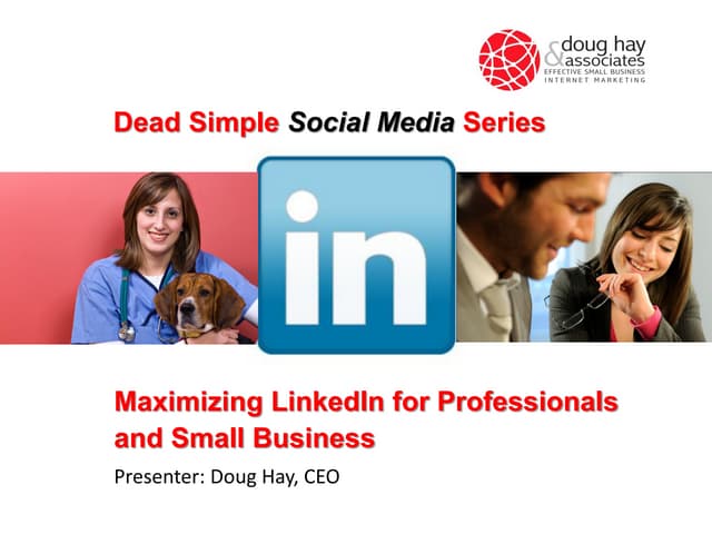 Maximizing LinkedIn for professionals and small business
