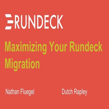 Maximizing Your Rundeck Migration 