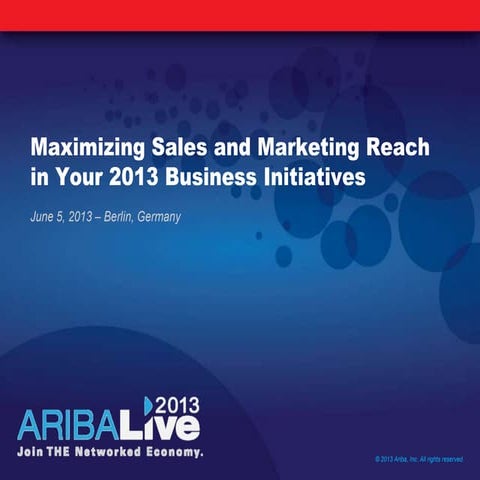 Maximizing Sales and Marketing Reach in Your 2013 Business Initiatives