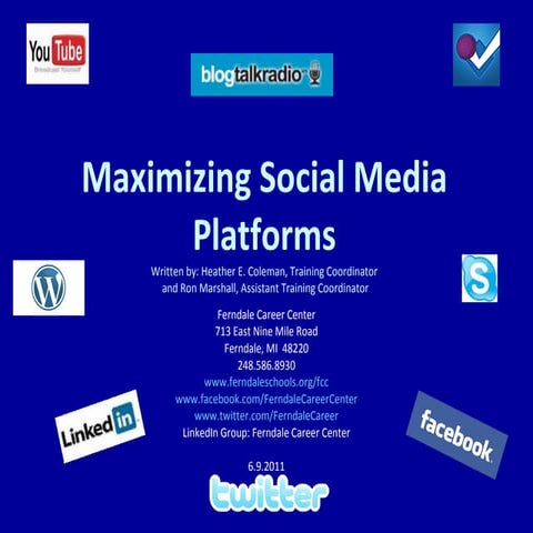 Maximizing Social Media Platforms 6.9.2011