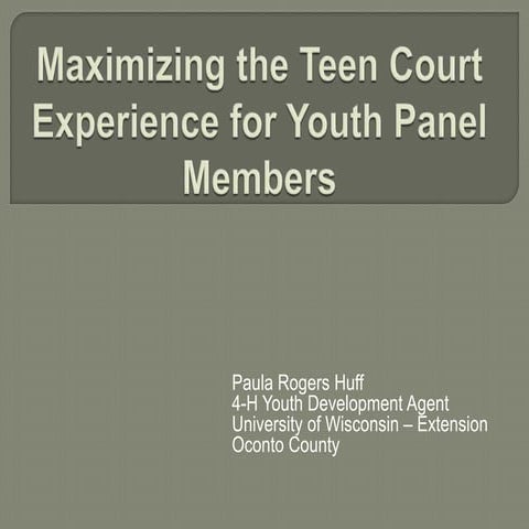 Maximizing the Teen Court Experience for Youth Panel Members