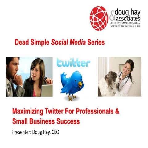 Using Twitter for Professionals & Small Business Success