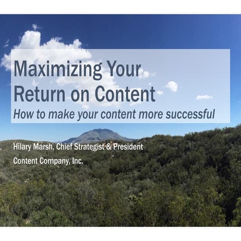 Maximizing your return on content