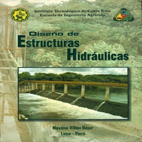 Maximo villon- diseno de estructuras hidraulicas 