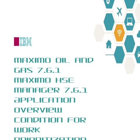 Maximo Oil and Gas 7.6.1 HSE: Condition for Work Prioritization Matrix ...
