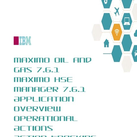 Maximo Oil and Gas 7.6.1 HSE: Action Tracking & Operational Actions overview