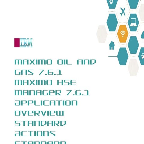 Maximo Oil and Gas 7.6.1 HSE: Standard Actions & Standard Action Groups overview