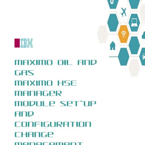Maximo Oil and Gas 7.6.1 HSE: Change Module options