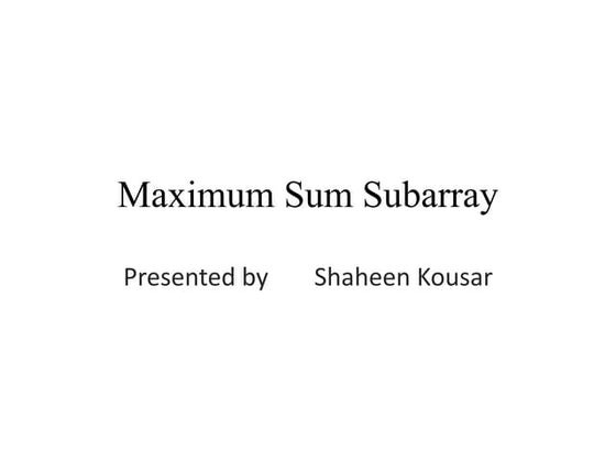 Maximum sum subarray
