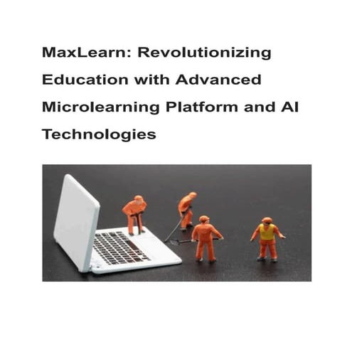 MaxLearn_ Revolutionizing Education with Advanced Microlearning Platform and ...