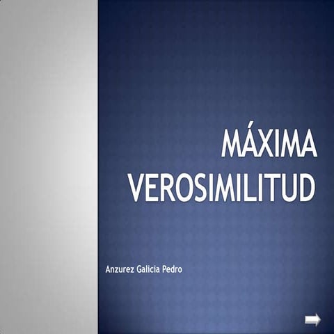 Maxíma verosimilitud