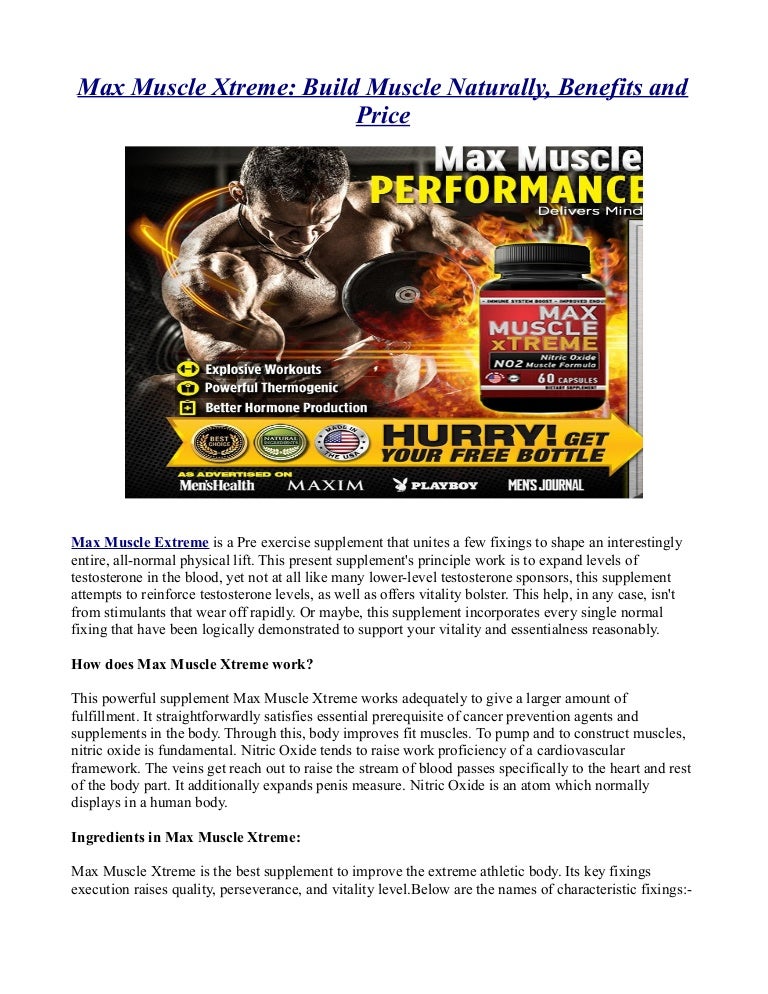 Max muscle xtreme build muscle naturally, benefits and price