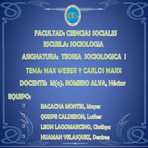 MAX WEBER Y CARLOS MARX