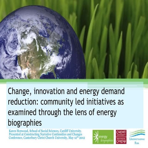 Change, innovation and energy demand reduction: community led initiatives as ...