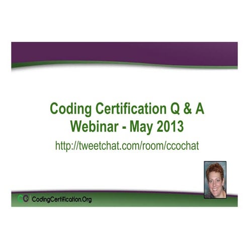 May 2013 Medical Coding Q&A Webinar