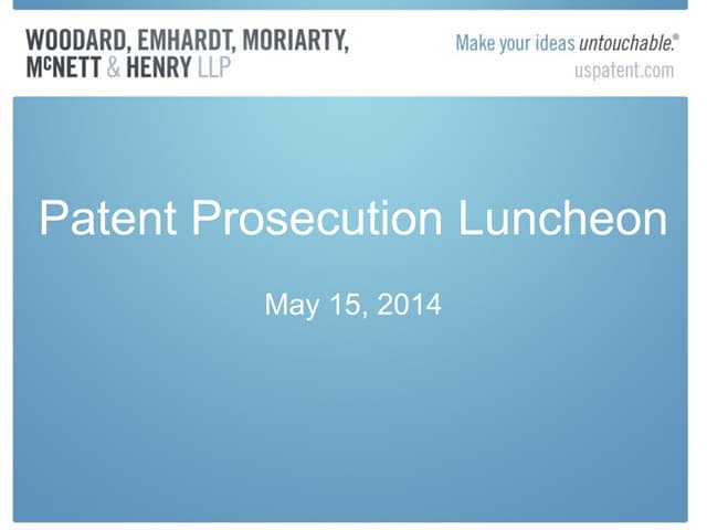 May 2014 Patent Prosecution Luncheon