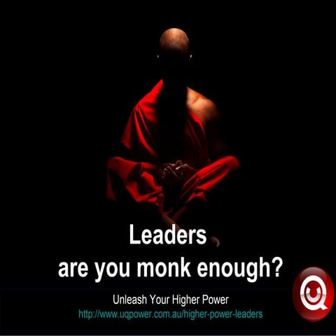 Leaders are you monk enough?