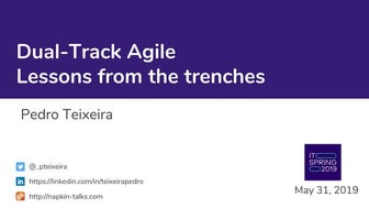 Implementing Dual-Track Agile :: Lessons from the trenches @ITSpring.by May 2019
