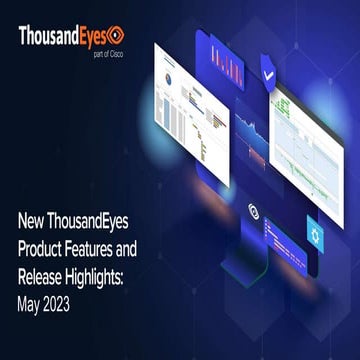 New ThousandEyes Product Features and Release Highlights: February 2024 ...