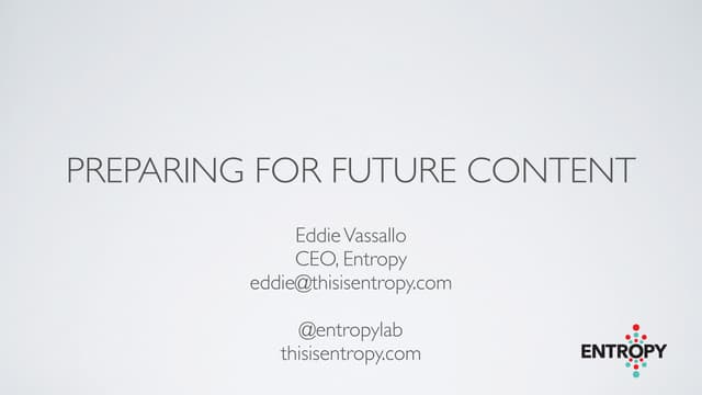 The Future of Content (From Mobile to Wearables) 