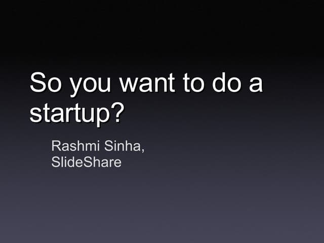 So you want to do a startup