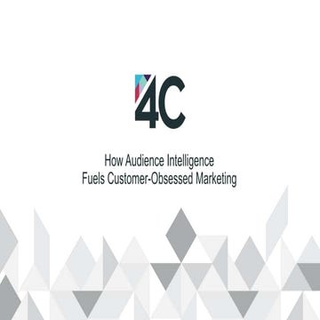 How Audience Intelligence Fuels Customer-Obsessed Marketing