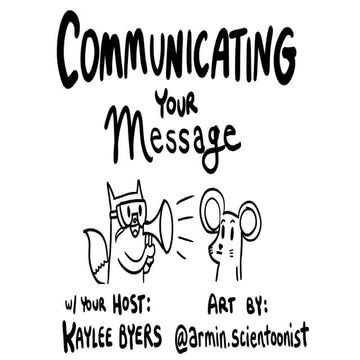 SciCATS Present... Communicating Your Message (May 6, 2017)