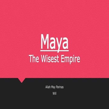 Ancient Civilizations: Maya  