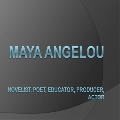 Maya angelou