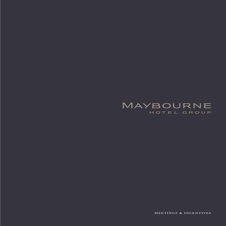 Maybourne Meetings & Incentives PDF Nov 09 - Maybourne Hotel Group, London, U...