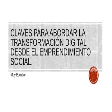 Claves para abordar la transformación digital desde el emprendimiento social ...