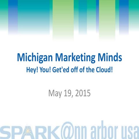 Michigan Marketing Minds - May 19, 2015