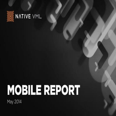 NATIVE VML Mobile Report May 2014