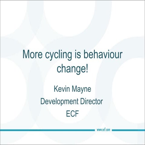 Behaviour change in cycling